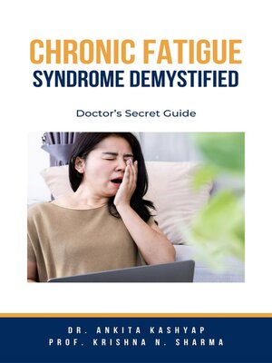 cover image of Chronic Fatigue Syndrome Demystified
